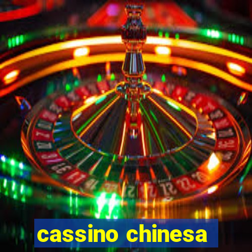 cassino chinesa